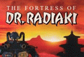 Fortress of Dr. Radiaki, The
