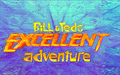 Bill & Ted's Excelent Adventure