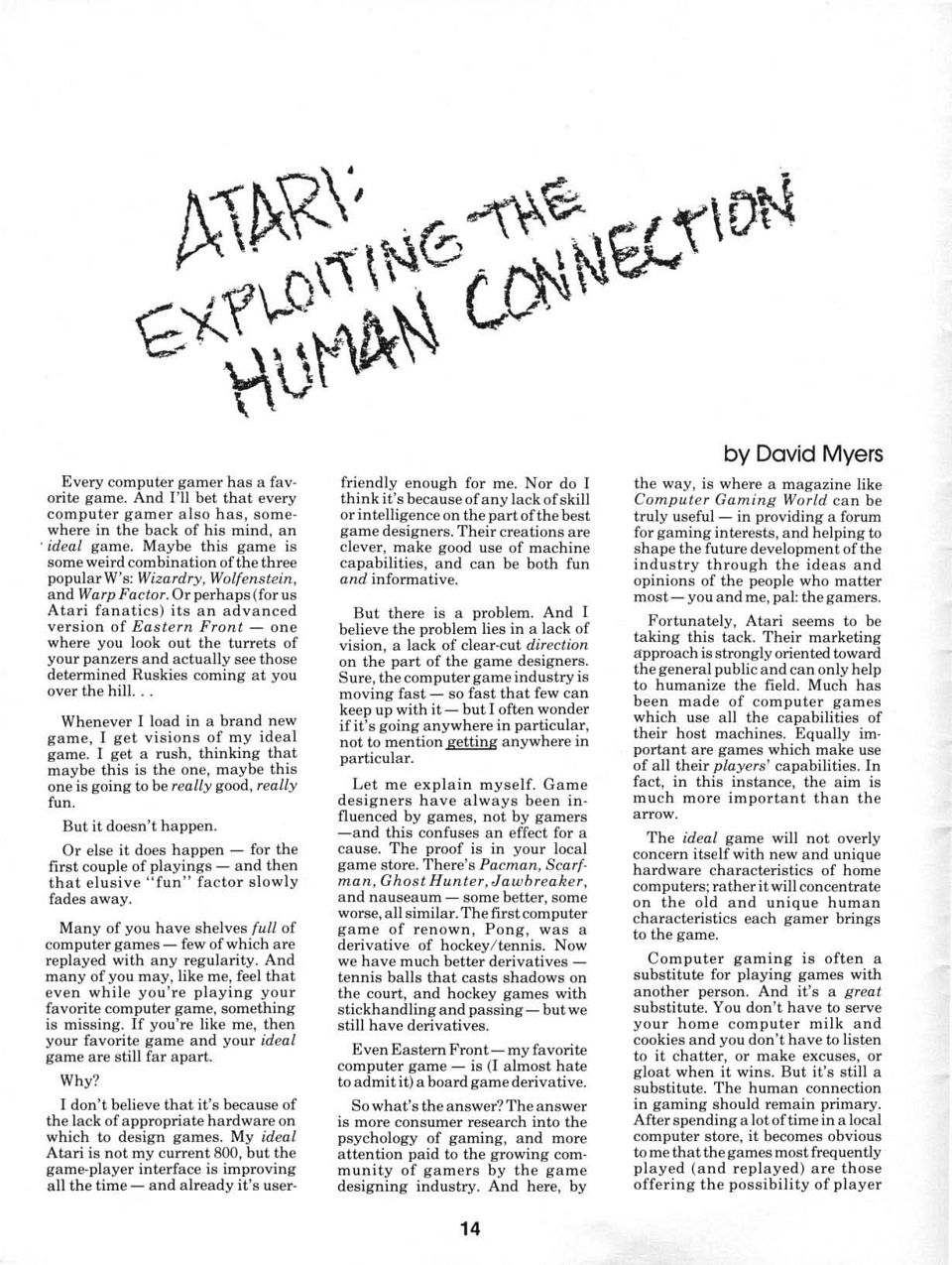 Atari: Exploiting the Human Connection
