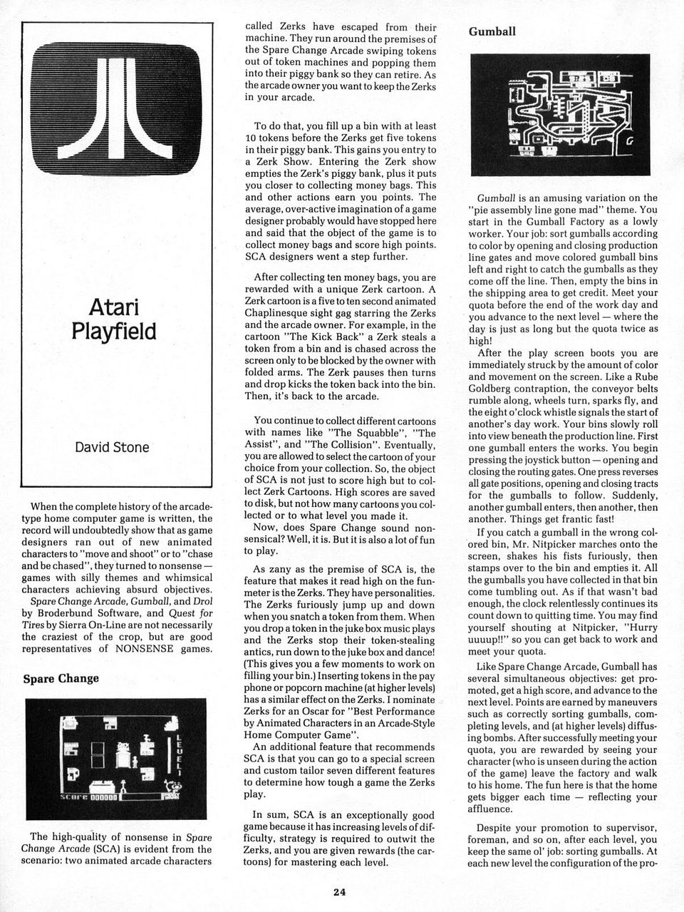 Atari Playfield: Spare Change, Gumball