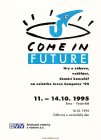 reklama: Come In Future - Invex 95