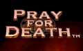 Pray for Death